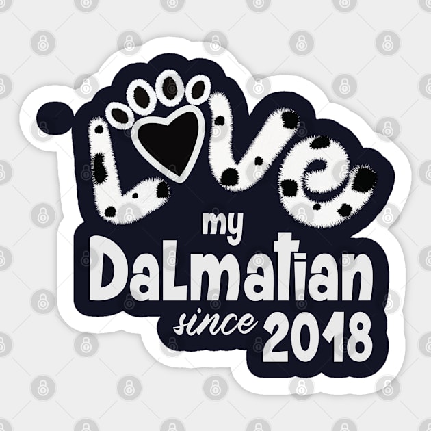 Love my dalmatian since 2018 Sticker by ArteriaMix